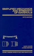 Simplified Mechanics and Strength of Materials, 5th Edition 0471822698 Book Cover