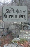 The Short Man of Nuremberg 1480832731 Book Cover