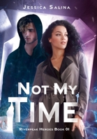 Not My Time 1644507234 Book Cover