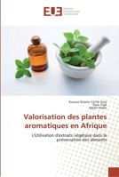 Valorisation des plantes aromatiques en Afrique 6202272864 Book Cover