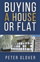 Buying a House or Flat 1784657727 Book Cover