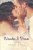 Wander and Roam 1499385633 Book Cover