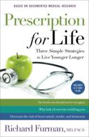 Prescription for Life: Three Simple Strategies to Live Younger Longer 0800723716 Book Cover