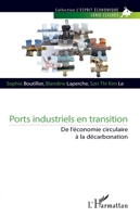 Ports industriels en transition: De l’économie circulaire à la décarbonation (French Edition) 233646618X Book Cover