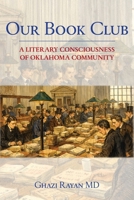 Our Book Club: A Literary Consciousness of Oklahoma Community B0GTPSYGH4 Book Cover