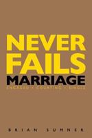 Never Fails: 30 Day Marriage Devotional 0692494251 Book Cover