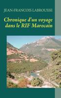 Chronique d'un voyage dans le RIF Marocain 2810621543 Book Cover