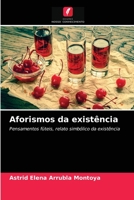 Aforismos da existência: Pensamentos fúteis, relato simbólico da existência 6203179221 Book Cover