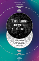 Tus Lunas Negras Y Blancas 8419191876 Book Cover
