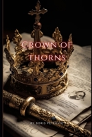 Crown of Thorns B0C2SMKPD7 Book Cover