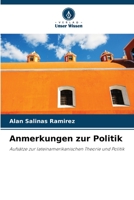 Anmerkungen zur Politik: Aufsätze zur lateinamerikanischen Theorie und Politik (German Edition) B0CJSV5FH9 Book Cover