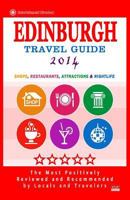 Edinburgh Travel Guide 2016: Shops, Restaurants, Attractions and Nightlife (City Travel Guide 2016) 1500462322 Book Cover