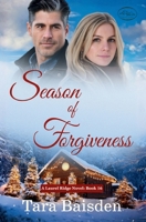 Season of Forgiveness: Christian Contemporary Romance (Laurel Ridge Series Book #16) 1966093357 Book Cover