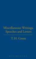 Miscellaneous Writings, Speeches and Letters 1843710145 Book Cover