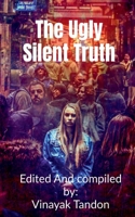 The Ugly Silent Truth B09RQT9F86 Book Cover