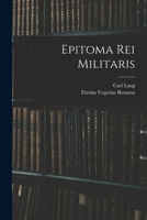 Epitoma Rei Militaris 1016485506 Book Cover