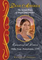 Cannons at Dawn: The Second Diary of Abigail Jane Stewart, Valley Forge, Pennsylvania, 1779 0545280885 Book Cover