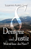 Demenz & Justiz: Wer ist hier der Narr 3754322729 Book Cover