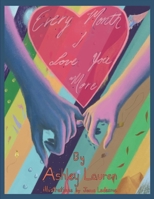 Every Month I Love You More 148359873X Book Cover