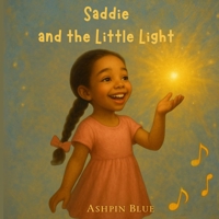 Saddie and the Little Light B0FMQMCX2D Book Cover