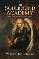 The Soulbound Academy B0FW6GTSX1 Book Cover