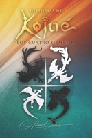 Los Cuatro Gemelos: Historias de Koiné #1 (Spanish Edition) B0DPTTPLL5 Book Cover
