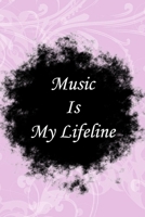 Music is my life line: Lined Notebook / Journal Gift, 100 Pages, 6x9, Soft Cover, Matte Finish Inspirational Quotes Journal, Notebook, Diary, Composition Book 1661951864 Book Cover