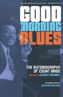 Good Morning Blues: The Autobiography of Count Basie 0394548647 Book Cover