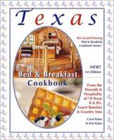 Texas Bed & Breakfast Cookbook: From the Warmth & Hospitality of 70 Texas B&B's, Country Inns & Guest Ranches (The Bed & Breakfast Cookbook Series, 3) 1889593206 Book Cover