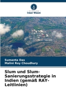 Slum und Slum-Sanierungsstrategie in Indien (gemäß RAY-Leitlinien) (German Edition) 6208365813 Book Cover