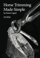 Horse Trimming Made Simple 1793446180 Book Cover