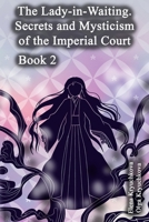 The Lady-In-Waiting. Secrets And Mysticism Of The Imperial Court. Book 2 B0CQK8C9LM Book Cover