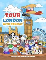 Tour London with Penguiy B0DNCB8VTG Book Cover