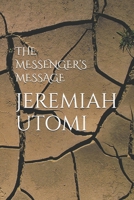 THE MESSENGER’S MESSAGE B0F76RP848 Book Cover
