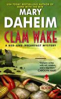 Clam Wake: A Bed-And-Breakfast Mystery 0062317865 Book Cover