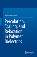 Percolation, Scaling, and Relaxation in Polymer Dielectrics 3031279409 Book Cover