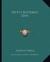 Patty's Butterfly Days 1514677946 Book Cover