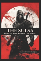 The Sulsa: Korean Knights of the Night B0F3CDF9N7 Book Cover