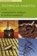 Technical Analysis in the Commodity, Energy & Power Markets: Discussions with Investment Managers and Analysts 0956400337 Book Cover