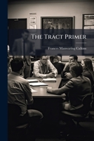 The Tract Primer 102411421X Book Cover