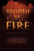 Refined by Fire 0890985421 Book Cover