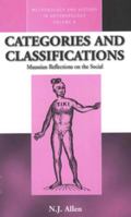 Categories and Classification: Maussian Reflections on the Social (Methodology and History in Anthropology (Paper) , Vol 8) 1571818243 Book Cover