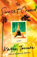The Sunset Crowd 125028046X Book Cover