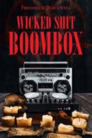 Wicked Shit Boombox 1644627396 Book Cover