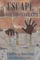 Escape From Covenant City B09HQYMQ7H Book Cover