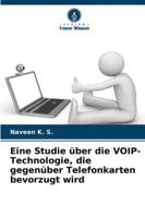 Eine Studie über die VOIP-Technologie, die gegenüber Telefonkarten bevorzugt wird 6209260071 Book Cover