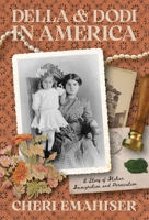 Della and Dodi in America: A Story of Italian Immigration and Persecution B0GQDL4VQ3 Book Cover