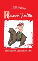 Russisch Roulette: Sanktionspolitik: Eine illustrierte Satire 375683624X Book Cover