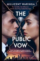 The Public Vow: The Socialite, The Influencer and the Deal They Called Marriage B0F4QVB885 Book Cover