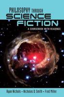 Philosophy Through Science Fiction: a coursebook with readings 0415957559 Book Cover